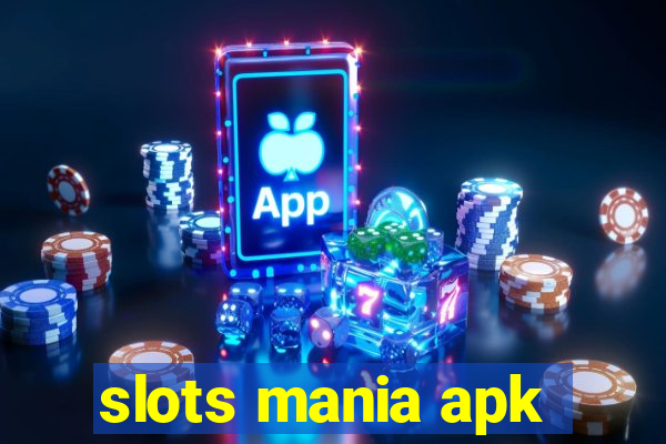 slots mania apk